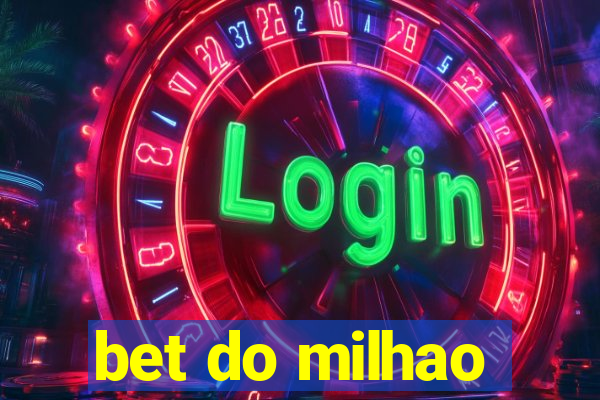 bet do milhao